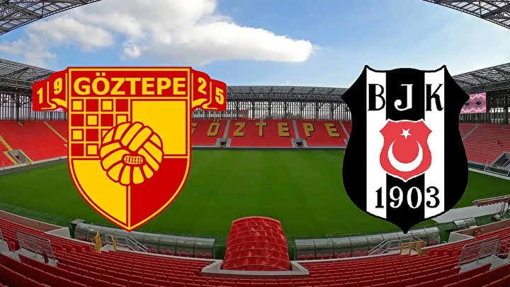 goztepe besiktas mac takimi ve mumkun 11ler 8 g9K1a6ez