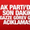ak partiden son dakika gazze vazife gucu aciklamasi uTdj1C3z.jpg