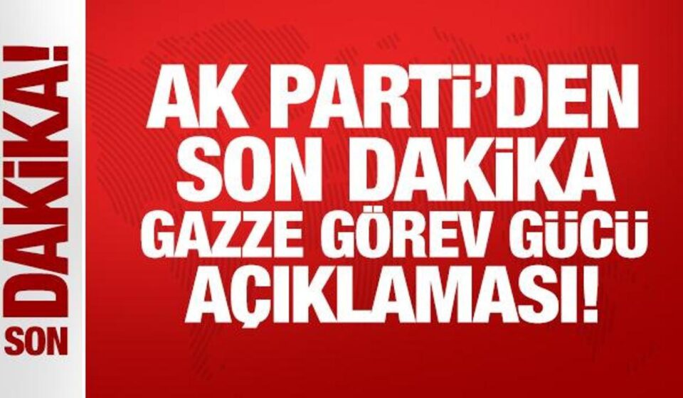 ak partiden son dakika gazze vazife gucu aciklamasi uTdj1C3z.jpg