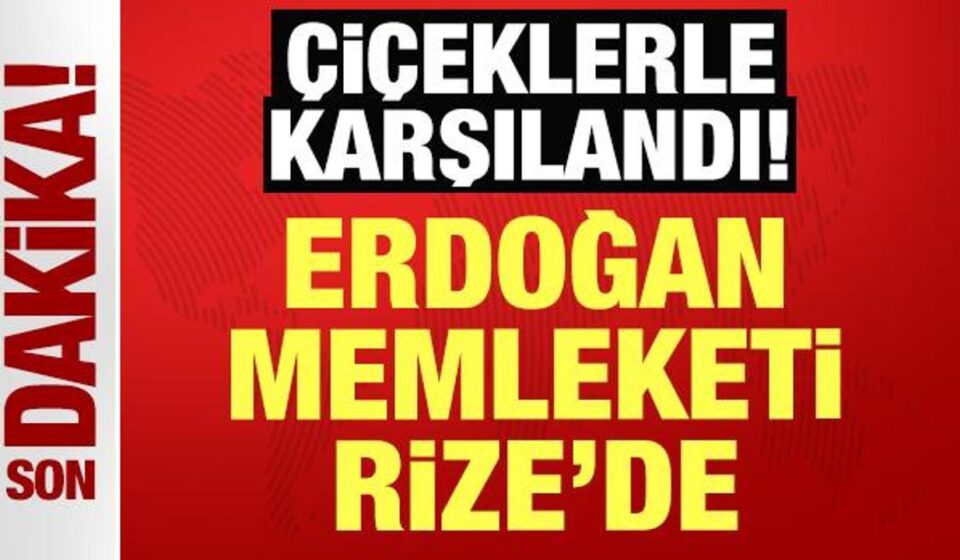 cumhurbaskani erdogan rizede ciceklerle karsilandi fqrUzFLh.jpg