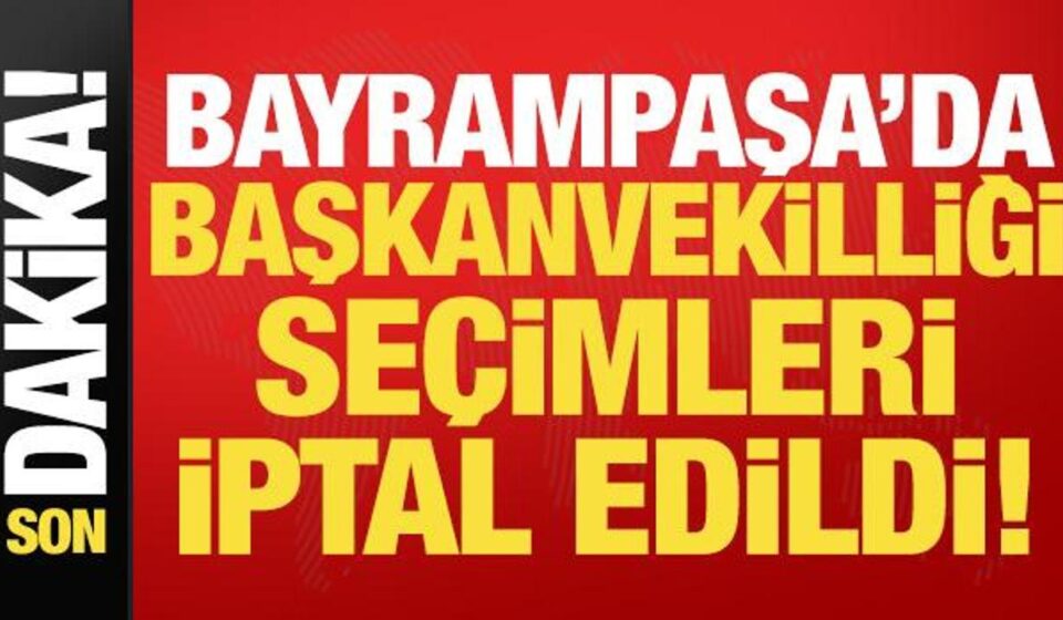 son dakika bayrampasa belediyesi baskanvekilligi secimleri iptal edildi jxGns7LJ.jpg