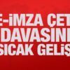 son dakika e imza cetesi davasinda sicak gelisme q4WJsDP5.jpg