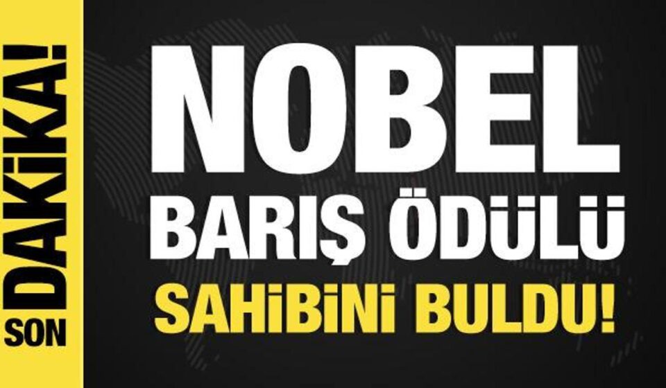 son dakika2025 nobel baris mukafati sahibini buldu 4EkqnJG7.jpg