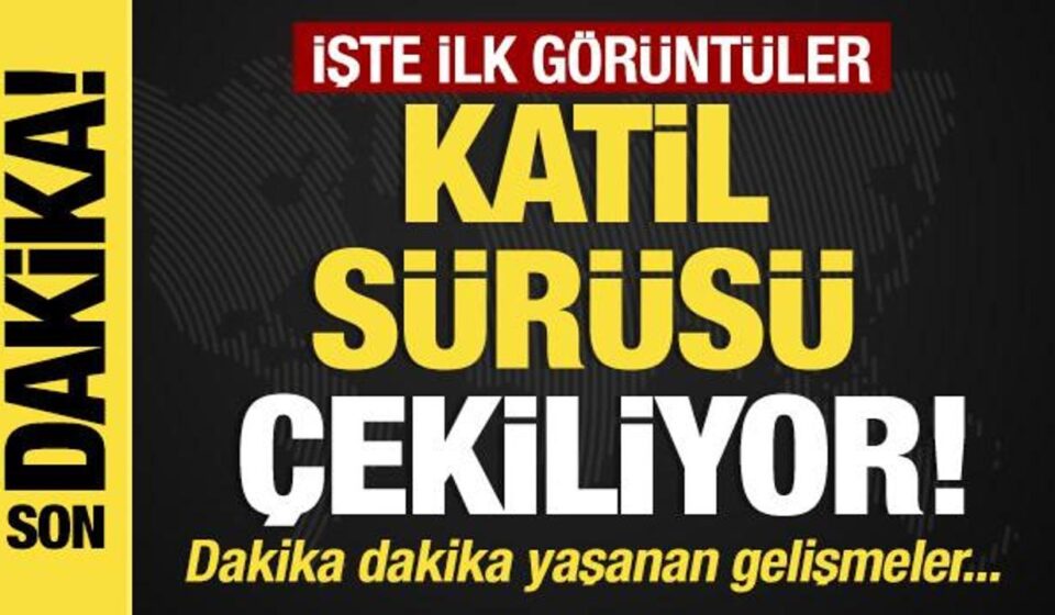 son dakikakatil surusu cekiliyor iste birinci imajlar 87NbZHjv.jpg