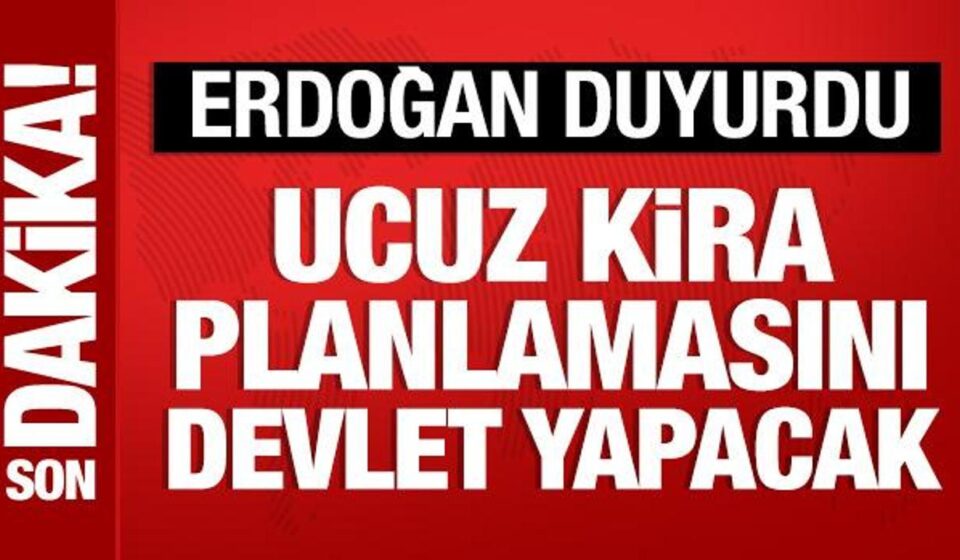 Cumhurbaşkanı Erdoğan’dan ucuz kira duyurusu: Planlamasını devlet yapacak! cumhurbaskani erdogandan ucuz kira duyurusu planlamasini devlet yapacak 3EKHN4a8.jpg