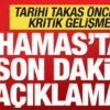hamastan son dakika aciklamasi tarihi takas oncesi kritik gelisme KyzlIEU1.jpg