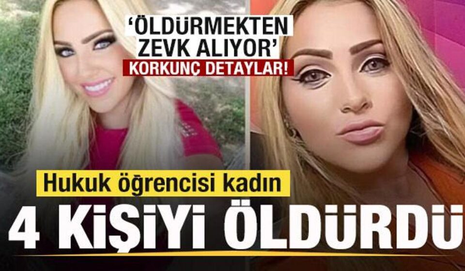 hukuk ogrencisi bayan 4 kisiyi oldurdu muthis ayrintilar gBmDWv1M.jpg