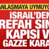 israilden son dakika refah hudut kapisi ve gazze karari muahedeye uymadilar O2pZ8ey1.jpg