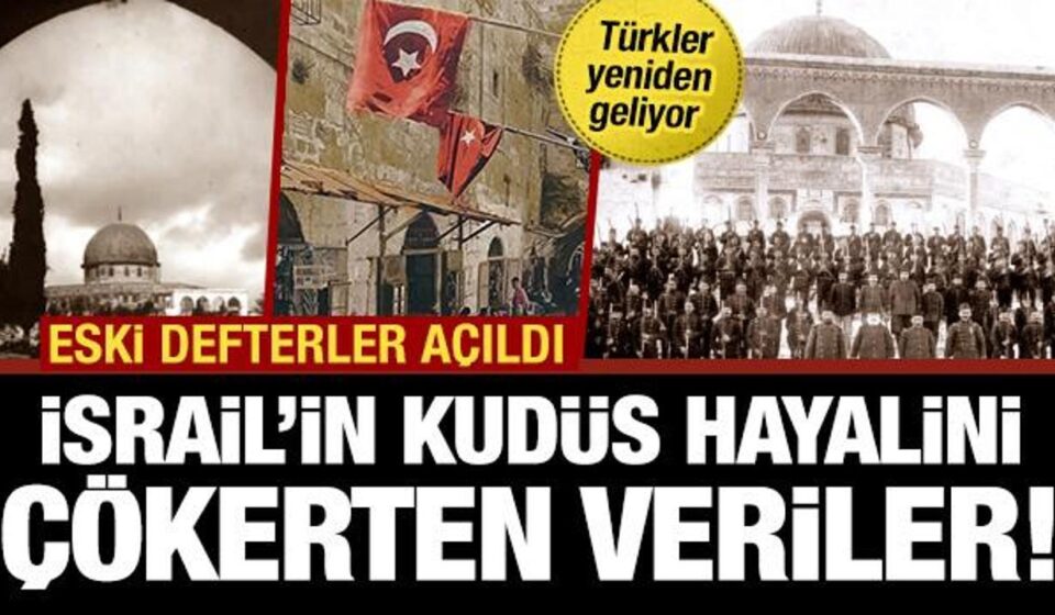 israilin kudus hayalini curuten bilgileren uzun turkler varyahudi sancak kadar yonetti KAVJCAiK.jpg