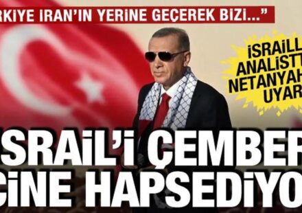 israilli analistten netanyahuya ihtar turkiye iranin yerine gecerek kusatmak istiyor kOG1xAg2.jpg