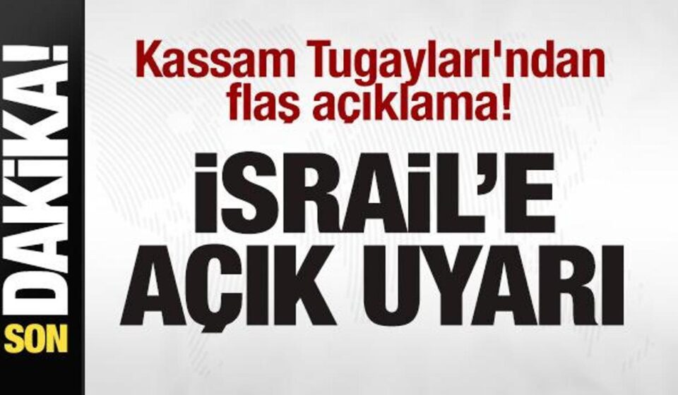 kassam tugaylarindan son dakika aciklamasi israile ihtar QvOJhDlD.jpg