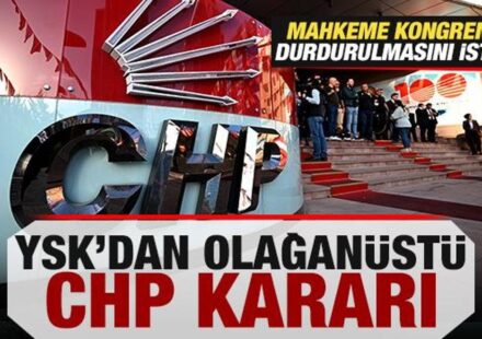 Mahkeme kongrenin durdurulmasını istedi! YSK’dan fevkalâde CHP kararı! mahkeme kongrenin durdurulmasini istedi yskdan fevkal de chp karari PwySl6ja.jpg