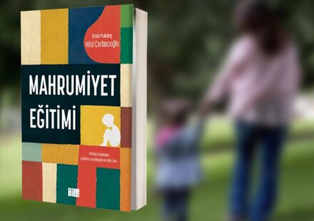 mahrumiyet egitimi ile ebeveynlige yeni bir bakis d56tGXRr.jpg