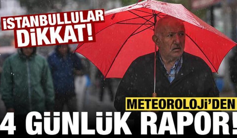 meteoroloji 4 gunluk raporu yayinladi bilhassa istanbullulara uyari v4aKN5XT.jpg