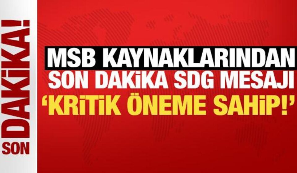 msb kaynaklarindan son dakika sdg iletisi kritik kiymete sahip D2Fcib8W.jpg