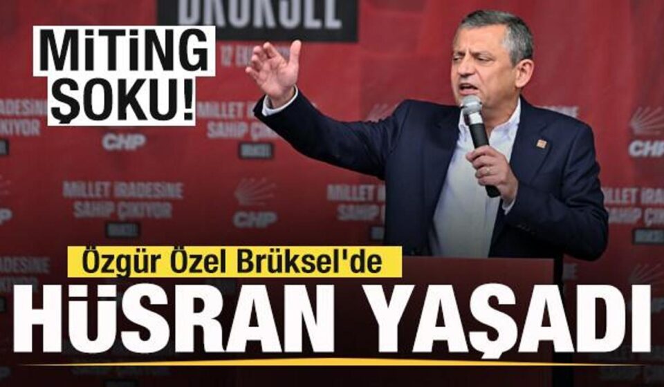 Özgür Özel Brüksel’de hüsran yaşadı! Miting şoku! ozgur ozel brukselde husran yasadi miting soku RGFkW575.jpg