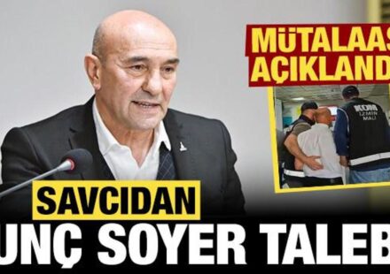 Savcıdan Tunç Soyer talebi: Mütalaası açıklandı! savcidan tunc soyer talebi mutalaasi aciklandi n8O5BY38.jpg