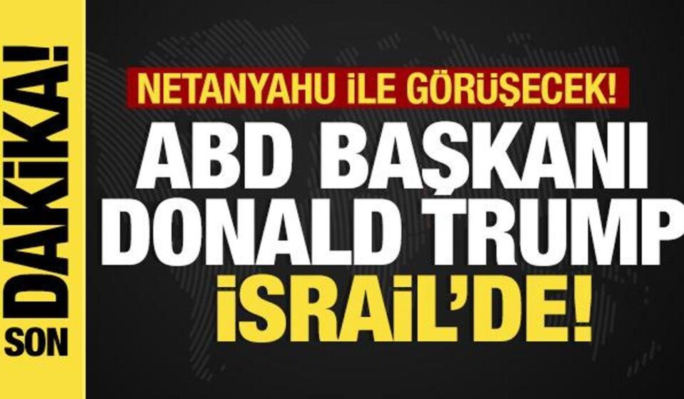 son dakika abd baskani trump israilde netanyahu karsiladi u3iepnNS.jpg