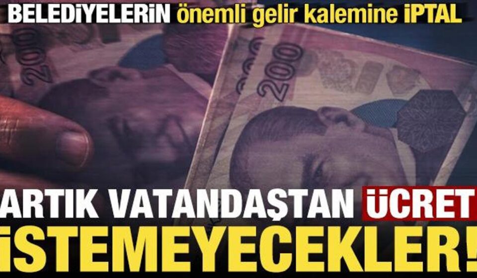 son dakika aym karar aldi artik belediyeler vatandastan fiyat istemeyecek bZQrbgJb.jpg