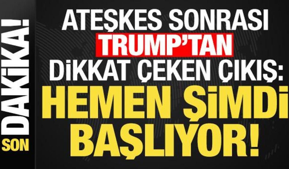 Son dakika haberi: Ateşkes sonrası Trump’tan dikkat çeken çıkış: Çabucak artık başlıyor… son dakika haberi ateskes sonrasi trumptan dikkat ceken cikis cabucak artik basliyor ZRAxfqjf.jpg